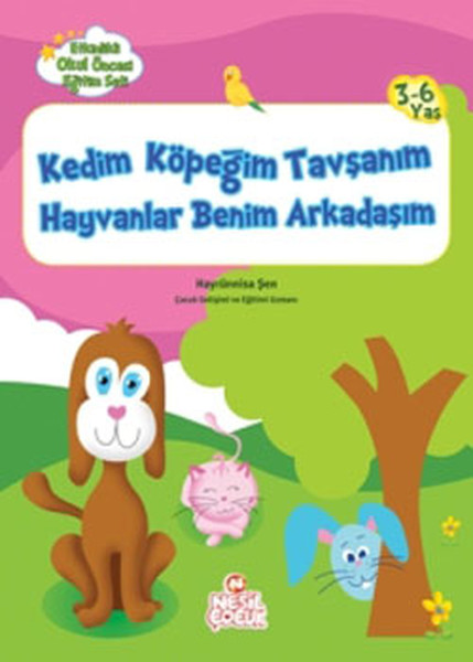 Kedim Köpeğim Tavşanım Hayvanlar Benim Arkadaşım  Etkinlikli Okul Öncesi Eğitim Seti