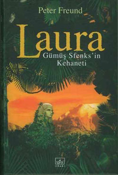 Laura Gümüş Sfenks’in Kehaneti Ciltli