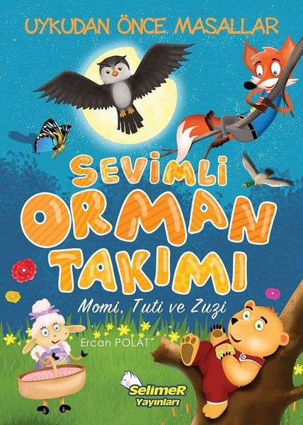 Sevimli Orman Takımı  Momi Tuti Zuzi