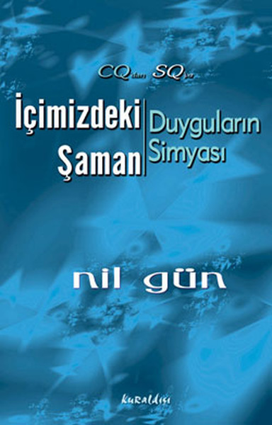 İçimizdeki Şaman Duyguların Simyası