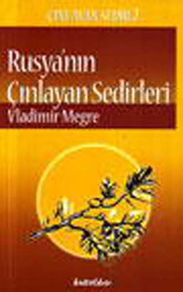 Rusyanın Çınlayan Sedirleri 2