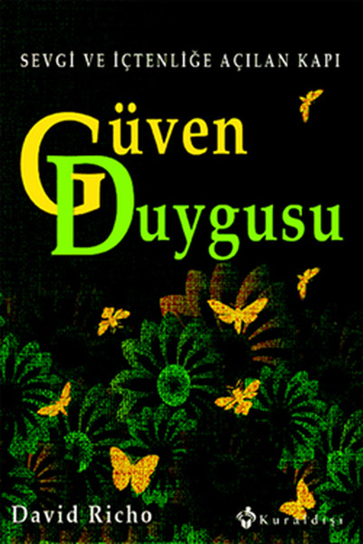 Güven Duygusu  Sevgi ve İçtenliğe Açılan Kapı