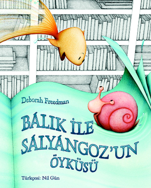 Balık ile Salyangozun Öyküsü