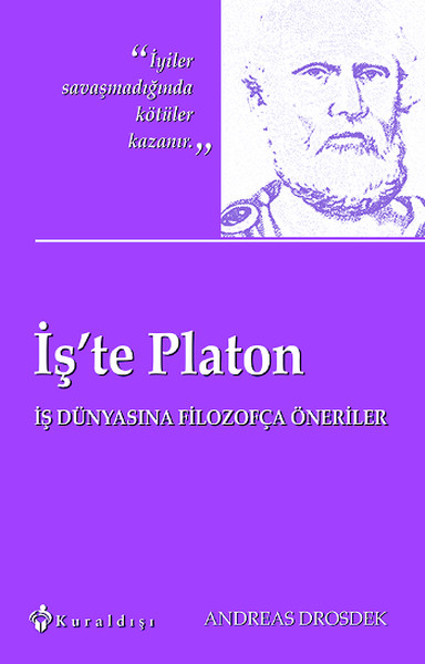 İşte Platon  İş Dünyasına Filozofça Öneriler