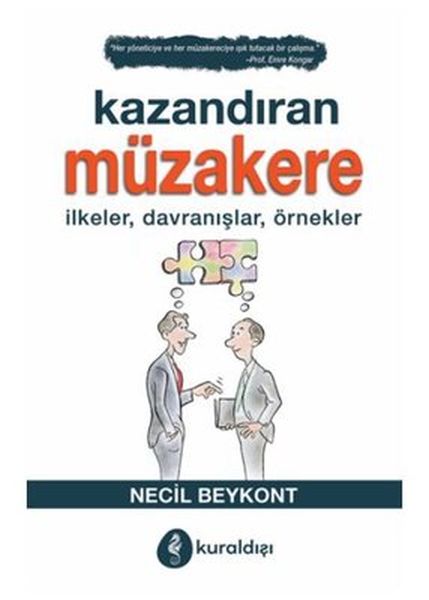 Kazandıran Müzakere  İlkeler Davranışlar Örnekler