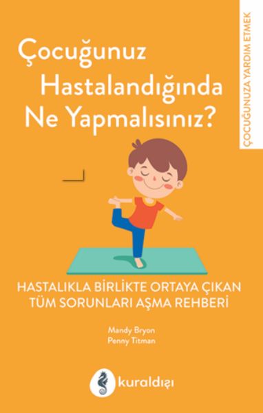 Çocuğunuz Hastalandığında Ne Yapmalısınız