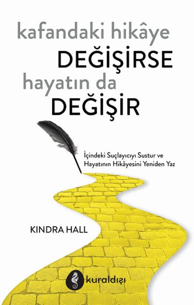 Kafandaki Hikâye Değişirse Hayatın Da Değişir