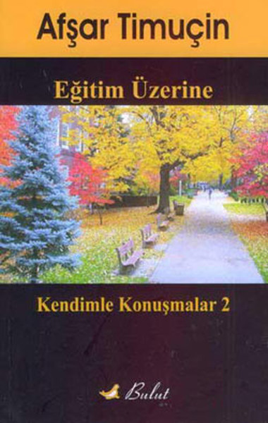 Eğitim Üzerine  Kendimle Konuşmalar2