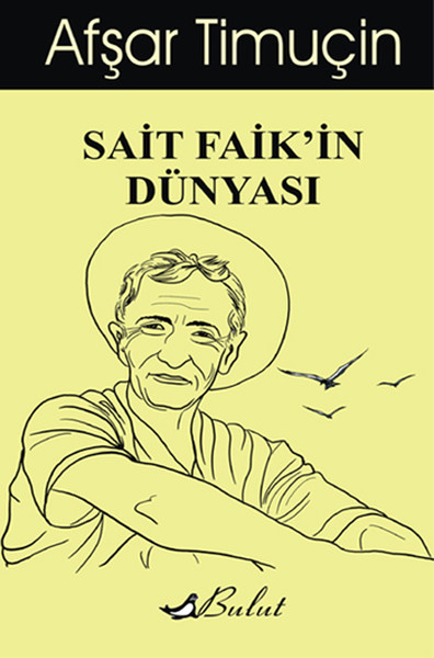 Sait Faikin Dünyası