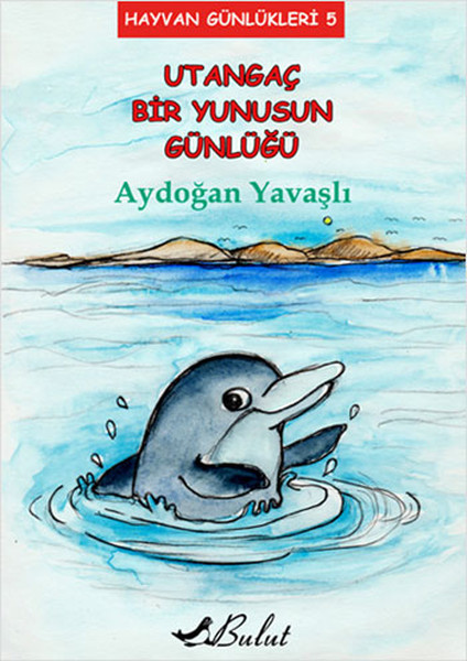 Utangaç Bir Yunusun Günlüğü