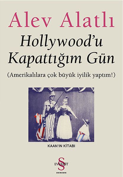 Hollywoodu Kapattığım Gün  Amerikalılara Çok Büyük İyilik Yaptım