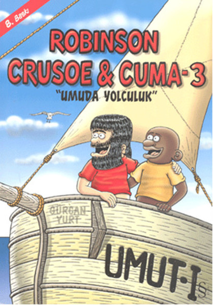 Robinson Crusoe ve Cuma 3  Umuda Yolculuk