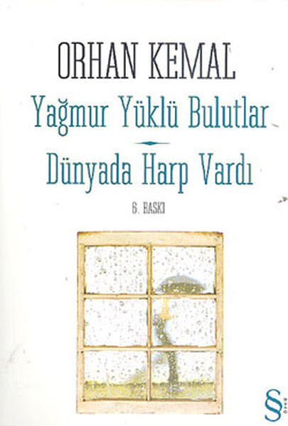 Yağmur Yüklü Bulutlar  Dünyada Harp Vardı