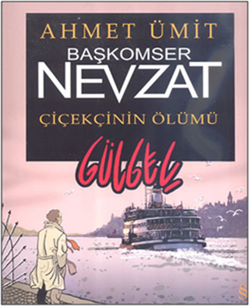 Başkomser Nevzat  Çiçekçinin Ölümü  Gülgeç