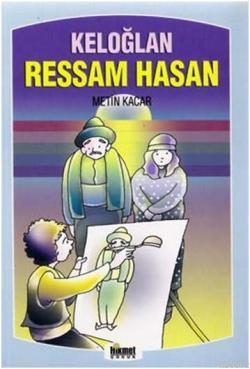 Keloğlan  Ressam Hasan