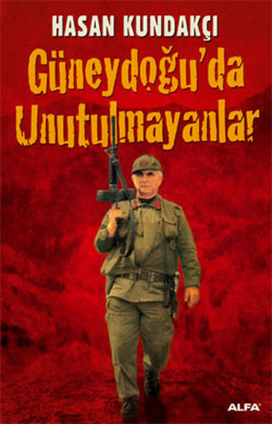 Güneydoğu’da Unutulmayanlar