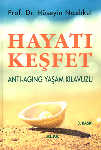 Hayatı KeşfetAntiAging Yaşam Kılavuzu