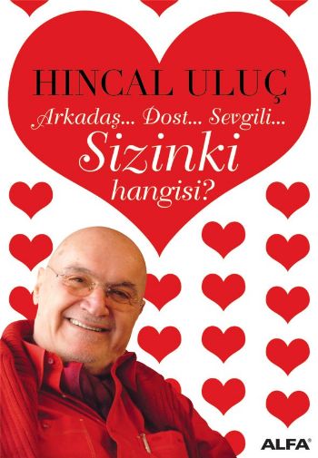 ArkadaşDostSevgiliSizinki Hangisi