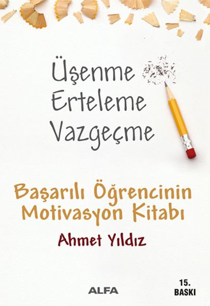 Üşenme Erteleme Vazgeçme