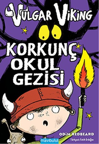 Vulgar Viking  Korkunç Okul Gezisi