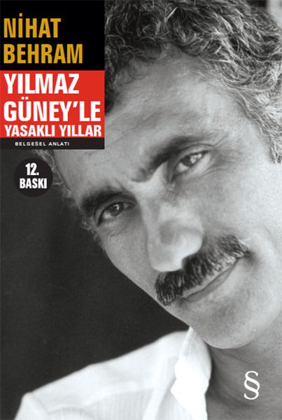 Yılmaz Güneyle Yasaklı Yıllar