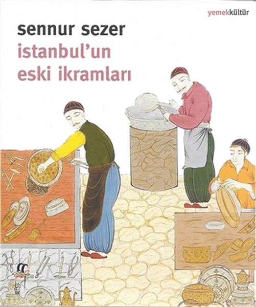 İstanbulun Eski İkramları