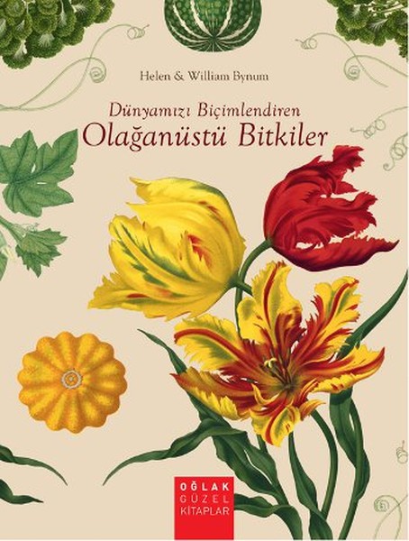 Dünyamızı Biçimlendiren Olağanüstü Bitkiler