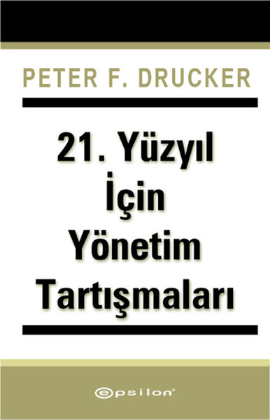 21 Yüzyıl İçin Yönetim Tartışmaları