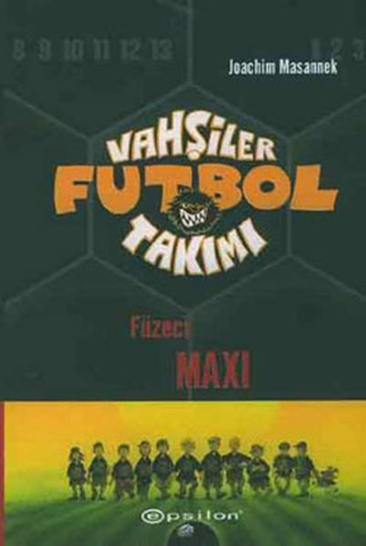 Vahşiler Futbol Takımı 7 Füzeci Maxi