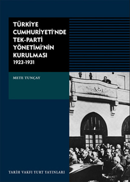 Türkiye Cumhuriyetinde TekParti Yönetiminin Kurulması