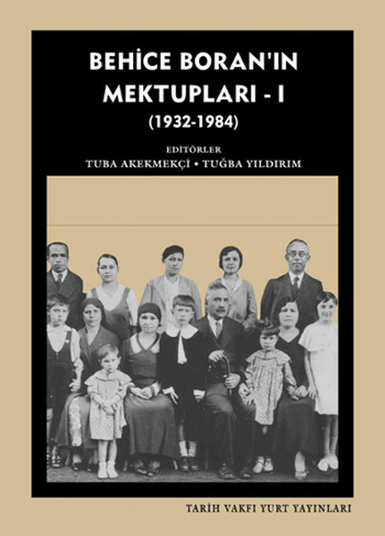 Behice Boranın Mektupları 1  19321984 