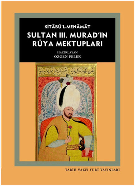 KitabülMenamat  Sultan III Muradın Rüya Mektupları