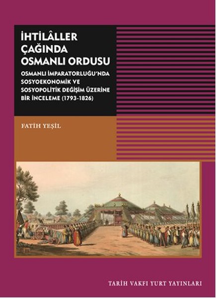 İhtilaller Çağında Osmanlı Ordusu