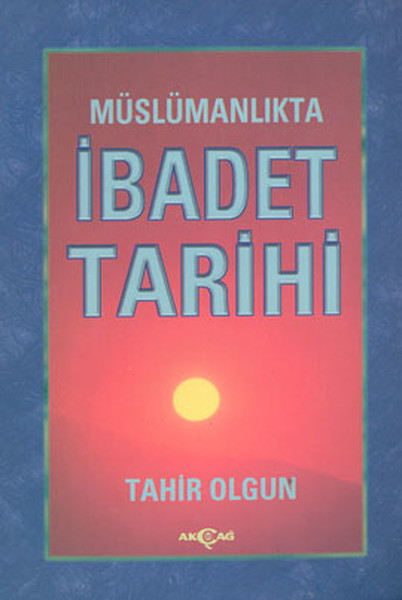 Müslümanlıkta İbadet Tarihi