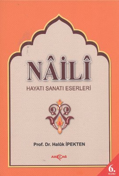 Naili Hayatı Sanatı Eserleri