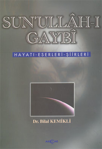 Sunullahı Gaybi HayatıEserleriŞiirleri