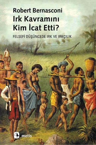 Irk Kavramı Kim İcat Etti