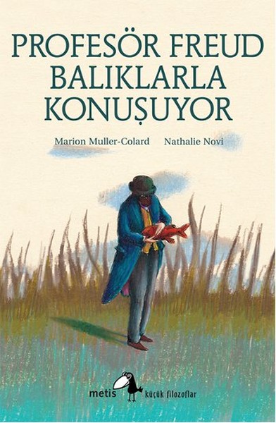 Küçük Filozoflar Dizisi 18  Profesör Freud Balıklarla Konuşuyor