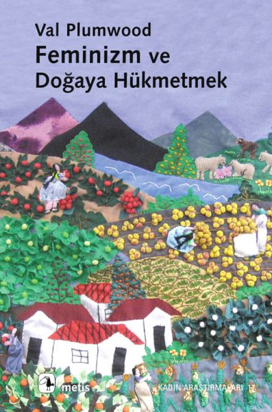 Feminizm ve Doğaya Hükmetmek