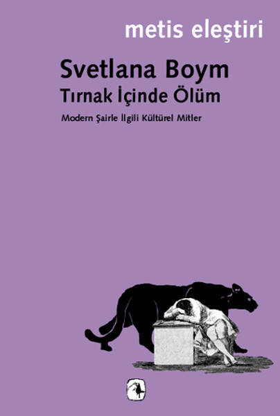 Tırnak İçinde Ölüm  Modern Şairle İlgili Kültürel Mitler