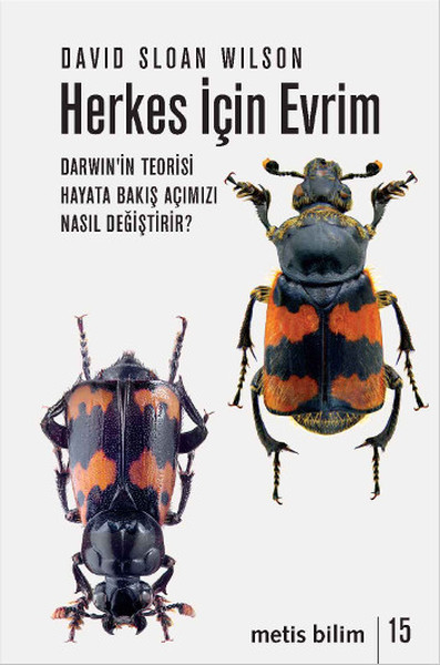 Herkes İçin Evrim  Darwinin Teorisi Hayata Bakış Açımızı Nasıl Değiştirir