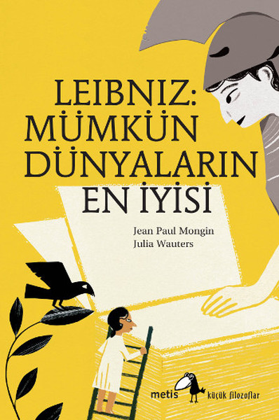 Küçük Filozoflar Dizisi 6  Leibniz Mümkün Dünyaların En İyisi