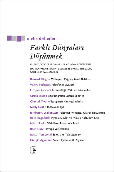 Farklı Dünyaları Düşünmek  Felsefe Siyaset ve Sanat İçin Moskova Konferansı