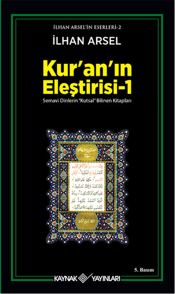 Kur’an’ın Eleştirisi 1 Semavi Dinlerin “Kutsal“ Bilinen Kitapları