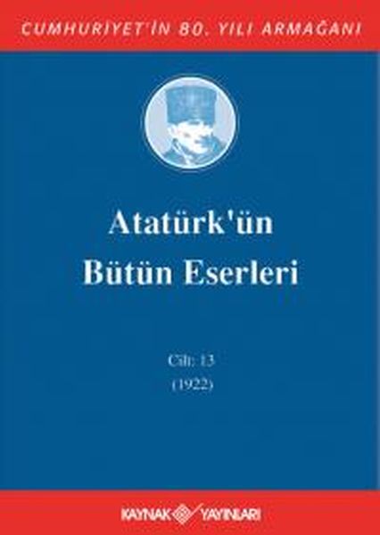 Atatürkün Bütün Eserleri Cilt 13 1922