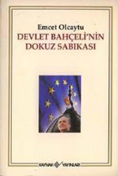 Devlet Bahçelinin Dokuz Sabıkası