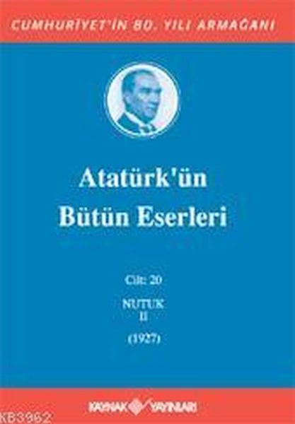 Atatürkün Bütün Eserleri Cilt 20 Nutuk 2  1927