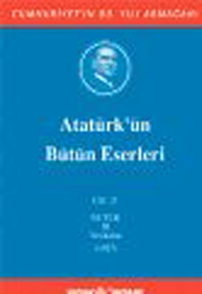 Atatürkün Bütün Eserleri Cilt 21 Nutuk 3  Vesikalar 1927