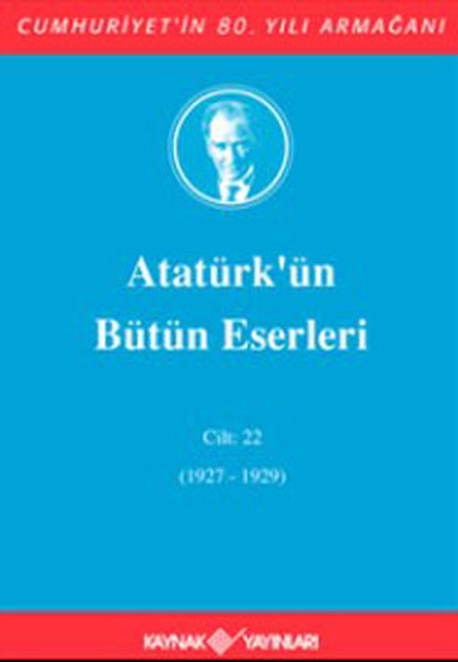 Atatürkün Bütün Eserleri Cilt 22 1927  1929