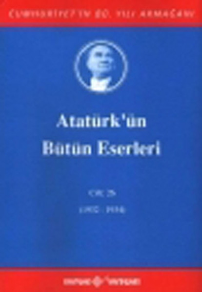 Atatürkün Bütün Eserleri Cilt 26 1932  1934